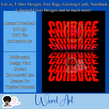 Load image into Gallery viewer, Courage- Mirrored Text Word Art
