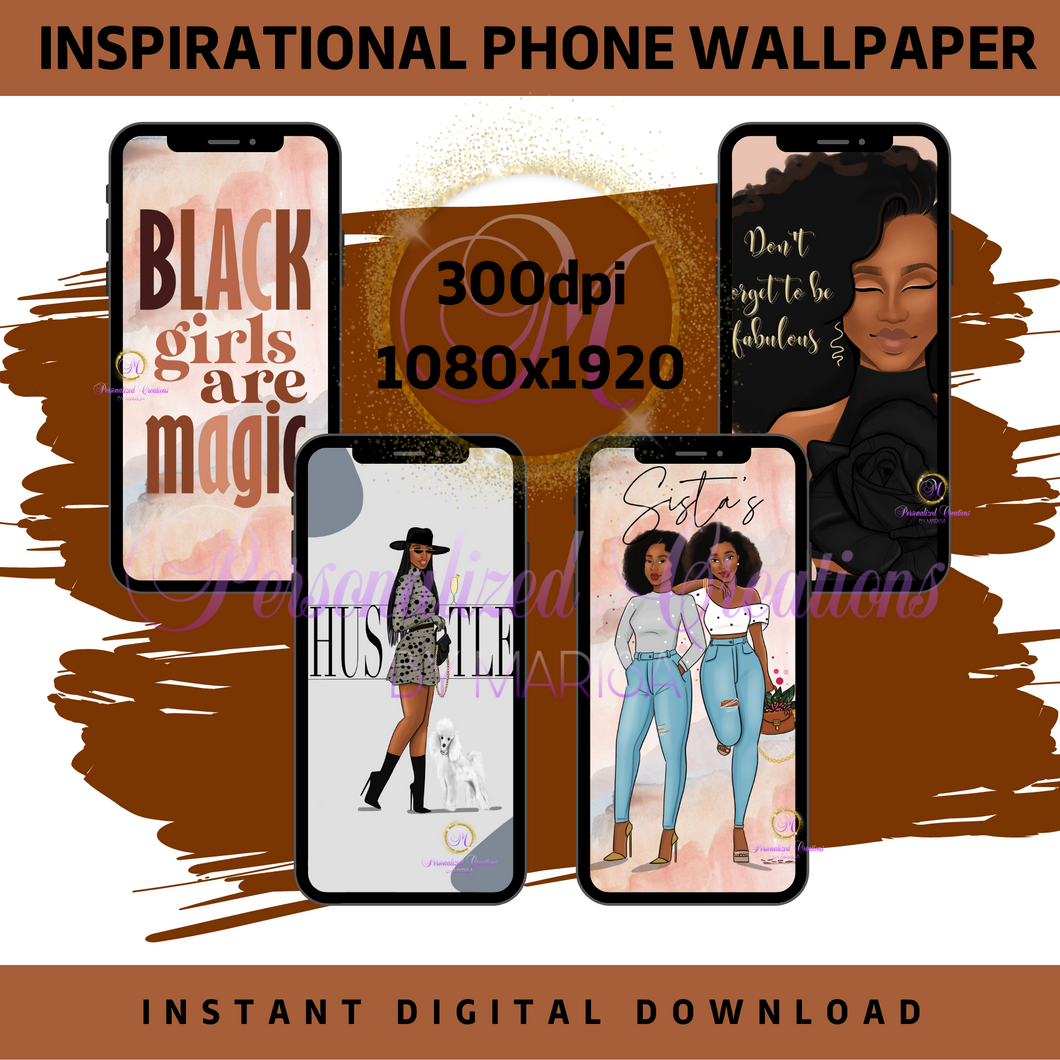 Black Girl Inspirational Phone Wallpaper- Digital Download