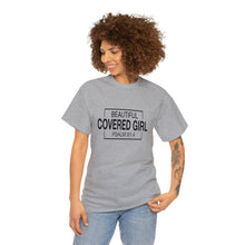 Load image into Gallery viewer, Covered Girl Unisex Heavy Cotton Tee
