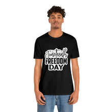 Load image into Gallery viewer, Juneteenth Freedom Day Jersey Short Sleeve Tee
