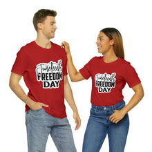 Load image into Gallery viewer, Juneteenth Freedom Day Jersey Short Sleeve Tee
