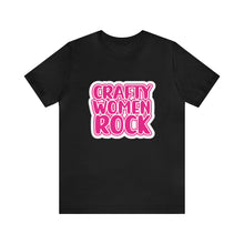 Load image into Gallery viewer, Crafty Women Rock Unisex Jersey Short Sleeve Tee
