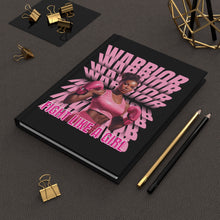 Load image into Gallery viewer, Warrior: Fight Like A Girl Hardcover Journal Matte
