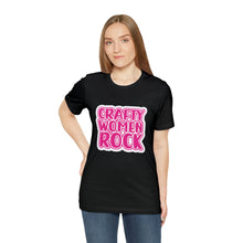 Load image into Gallery viewer, Crafty Women Rock Unisex Jersey Short Sleeve Tee
