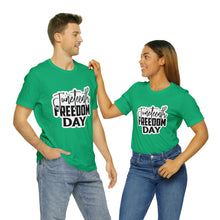 Load image into Gallery viewer, Juneteenth Freedom Day Jersey Short Sleeve Tee
