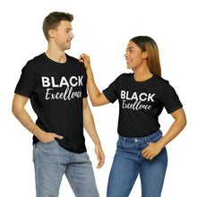 Load image into Gallery viewer, Black Excellence Unisex Jersey Short Sleeve Tee
