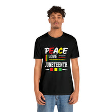 Load image into Gallery viewer, Peace Love Juneteenth Jersey Short Sleeve Tee
