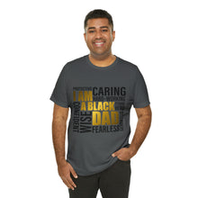 Load image into Gallery viewer, Black Dad Unisex Jersey Short Sleeve Tee
