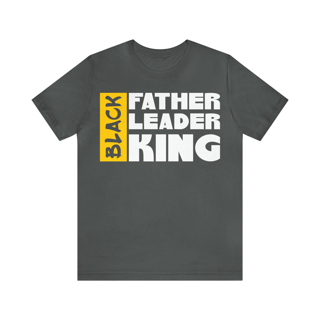 Father Leader King Unisex Jersey Short Sleeve Tee