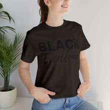 Load image into Gallery viewer, Black Excellence Unisex Jersey Short Sleeve Tee
