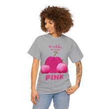 Load image into Gallery viewer, We Wear Pink Unisex Heavy Cotton Tee
