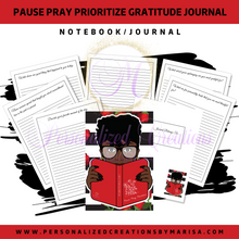 Load image into Gallery viewer, Pause Pray Prioritize Gratitude Notebook/Journal
