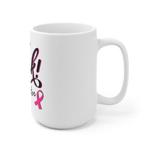 Load image into Gallery viewer, I Wear Pink Ceramic Mug 15oz
