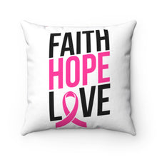 Load image into Gallery viewer, Faith Hope Love Spun Polyester Square Pillow
