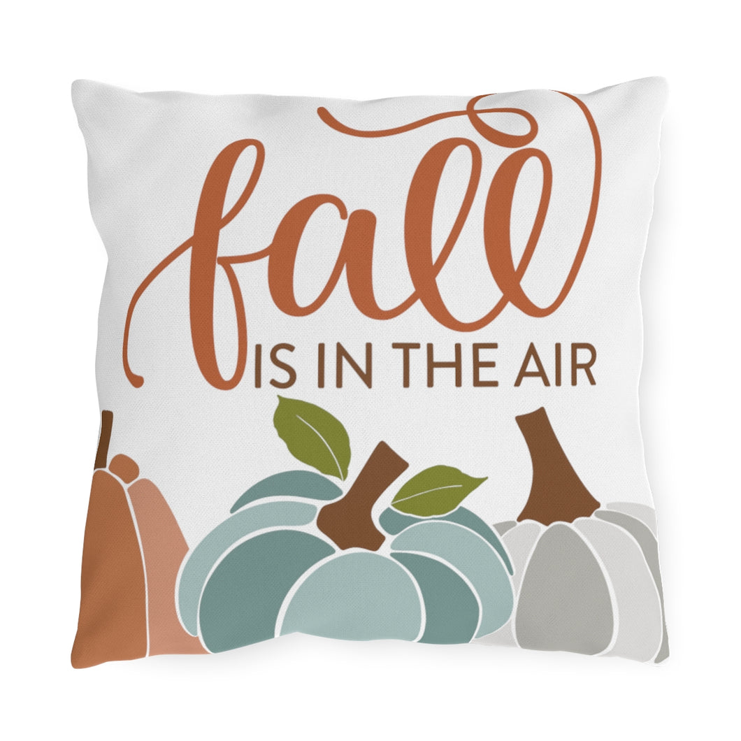 Fall Is In The Air Outdoor Pillows