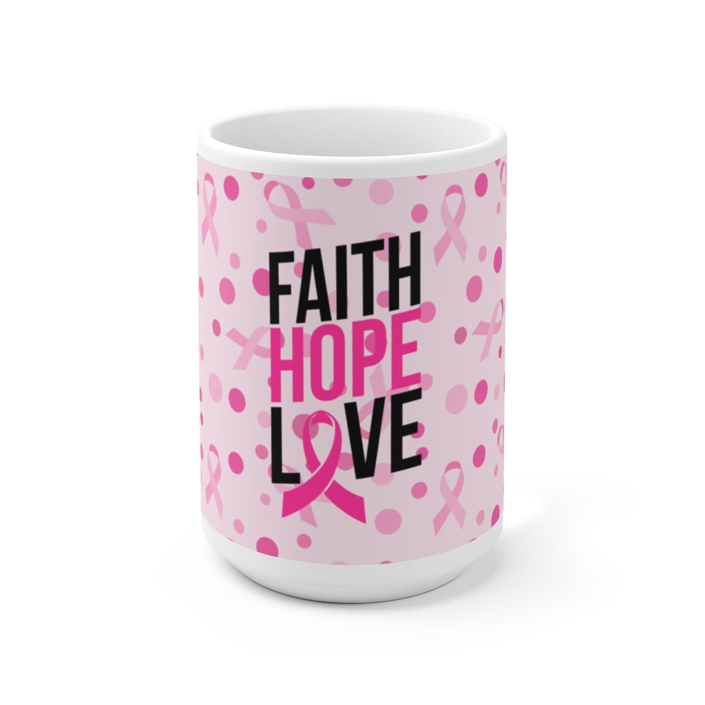 Faith Hope Love Ceramic Mug 15oz