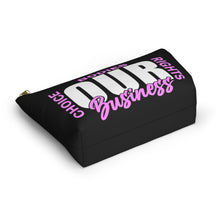 Load image into Gallery viewer, Our Business Accessory Pouch w T-bottom
