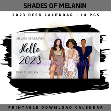 Load image into Gallery viewer, Shades Of Melanin 2023 Desk Calendar- Printable Download
