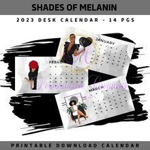 Load image into Gallery viewer, Shades Of Melanin 2023 Desk Calendar- Printable Download
