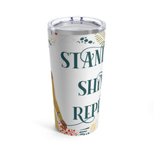 Load image into Gallery viewer, Stand Up White Tumbler 20oz
