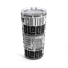 Load image into Gallery viewer, Culture Tumbler 20oz
