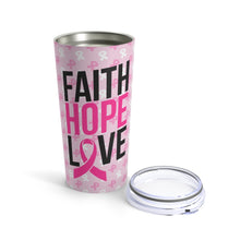 Load image into Gallery viewer, Faith Hope Love Tumbler 20oz
