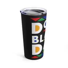 Load image into Gallery viewer, Dope Black Dad Tumbler 20oz
