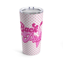 Load image into Gallery viewer, Back The Pink Tumbler 20oz
